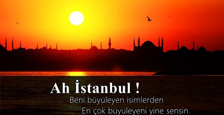 İstanbul İle İlgili Sözler