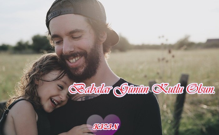 Kızından Babaya Babalar Günü Mesajları